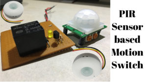 PIR based Motion Switch | PIR Sensor Light - IoT Starters