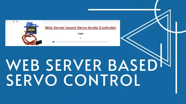 Wemos D1 Mini Web Server based Servo Motor Control