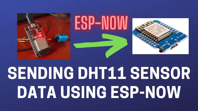 DHT11 Sensor with ESP-NOW and ESP32