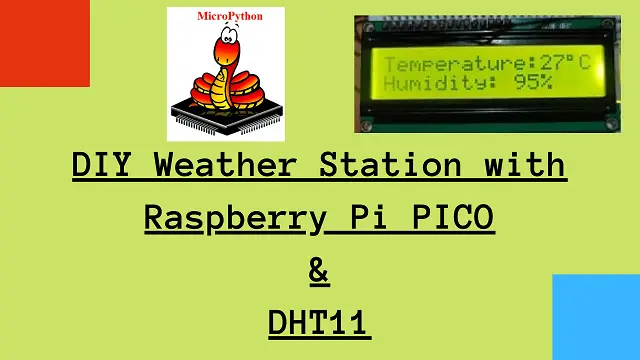 Weather Station with Raspberry Pi PICO and DHT11