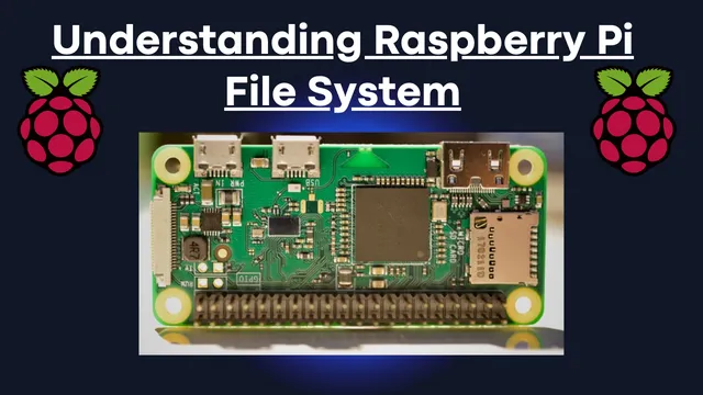 Understanding Raspberry Pi File System