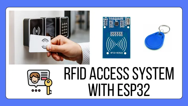 Building an RFID RC522 Access System with ESP32
